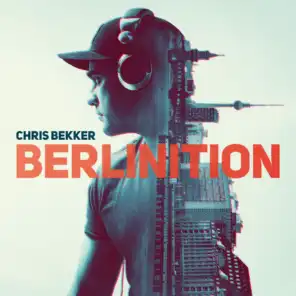 Berlinition (Presented by Chris Bekker)