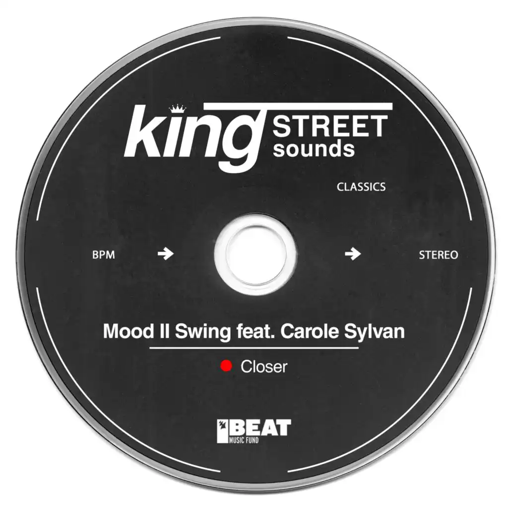 Closer (King Street Moody Club Mix) [feat. Carole Sylvan]