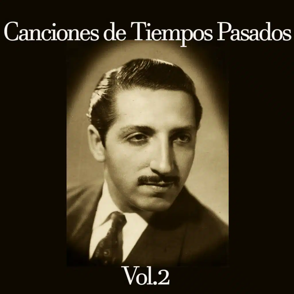 Canciones de Tiempos Pasados Vol. 2