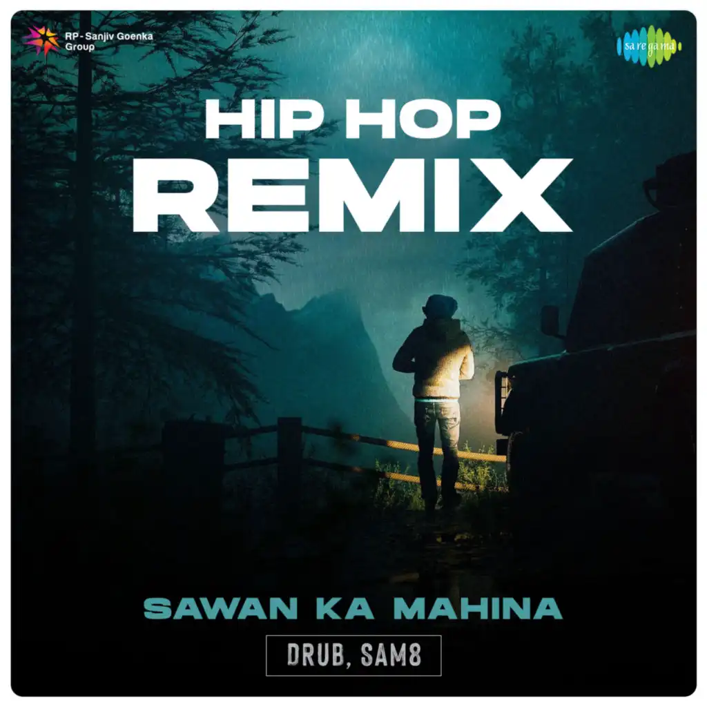 Sawan Ka Mahina (Hip Hop Remix) [feat. Drub & SAM8]