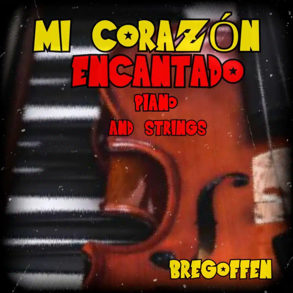 Mi Corazón Encantado (Piano and Strings)