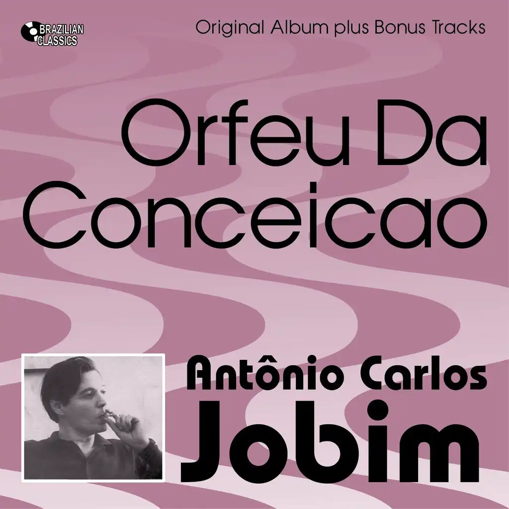 Chora Chorao (Bonus Track) [feat. Luiz Bonfá, Antonio Carlos Jobim & Joáo Donato]