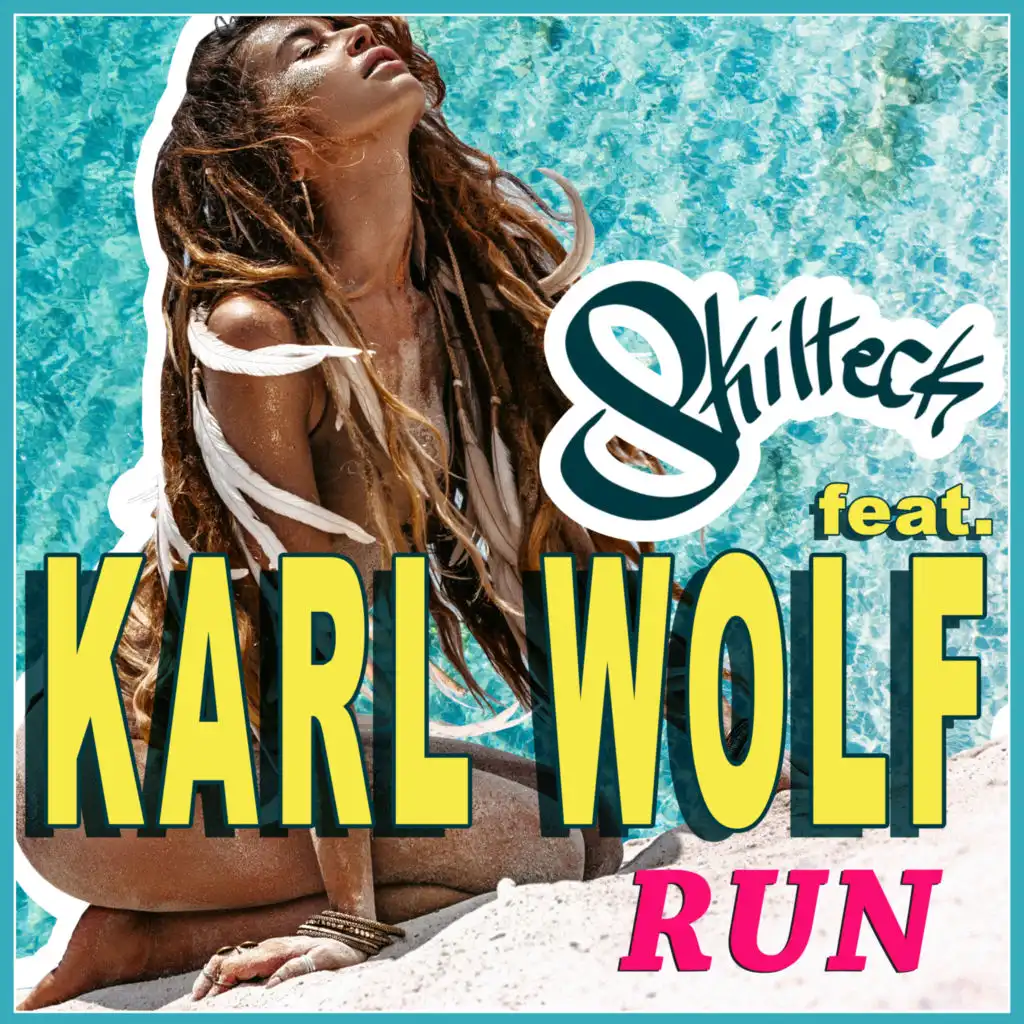 Run (feat. Karl Wolf)