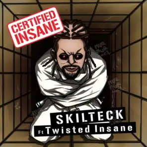Certified Insane (feat. Twisted Insane)