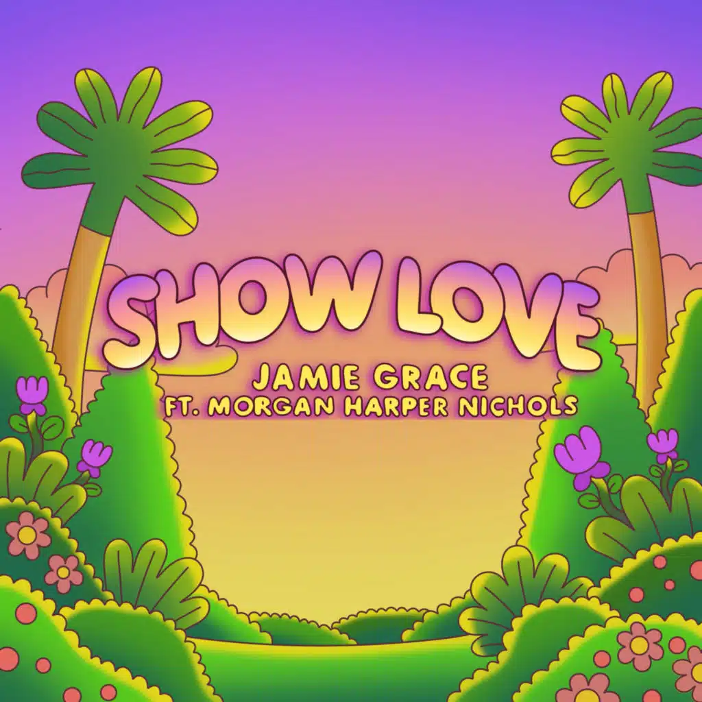 Show Love (Extended Version) [feat. Morgan Harper Nichols]