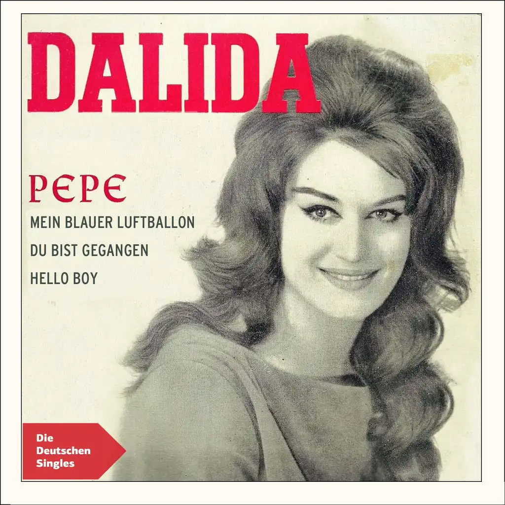 Pepe (Die deutschen Singles) [feat. Orchester Raymond Lefevre, Eddie Barclay & Berlipp's Band Und Die Boys Und Girls]