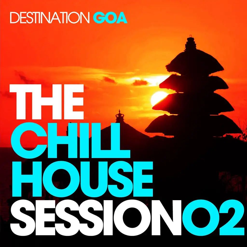 The Chill House Session 02 - Destination Goa