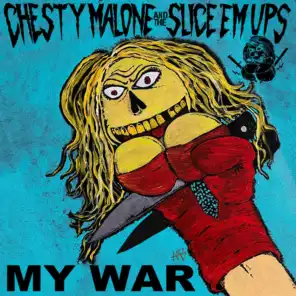 Chesty Malone and the Slice 'em Ups