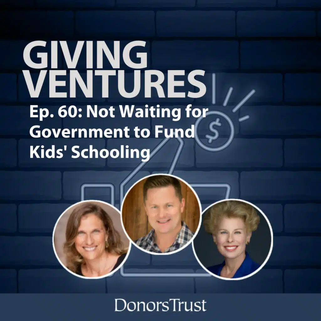 Ep. 60 — Not Waiting for Government to Fund Kids' Schooling