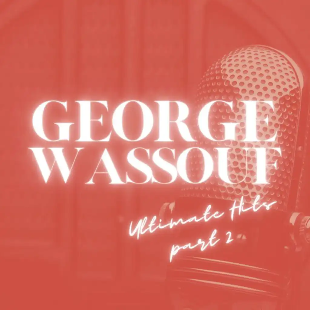 George Wassouf Ultimate Hits Part 2