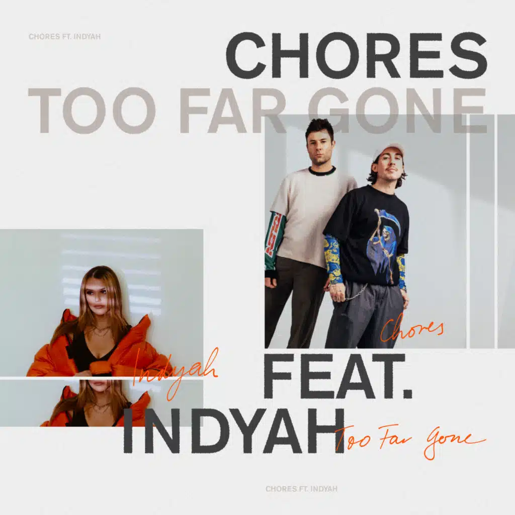 Too Far Gone (feat. Indyah)