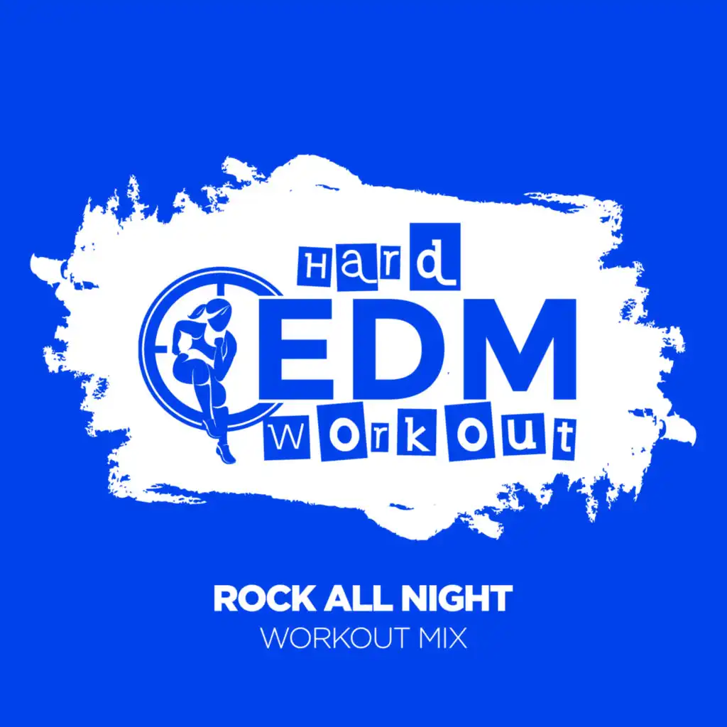 Rock All Night (Instrumental Workout Mix 140 bpm)