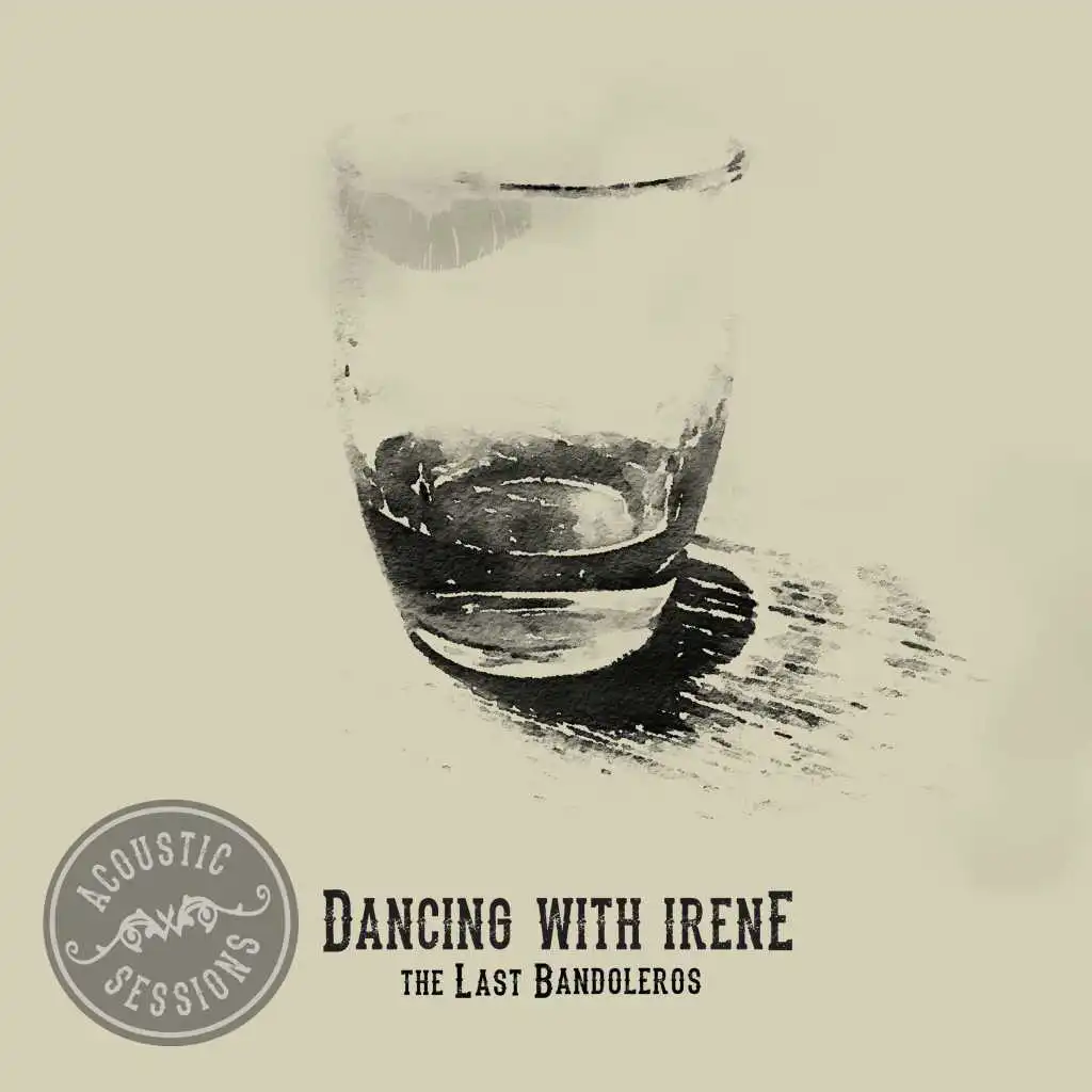 Dancing With Irene (Acoustic Sessions)