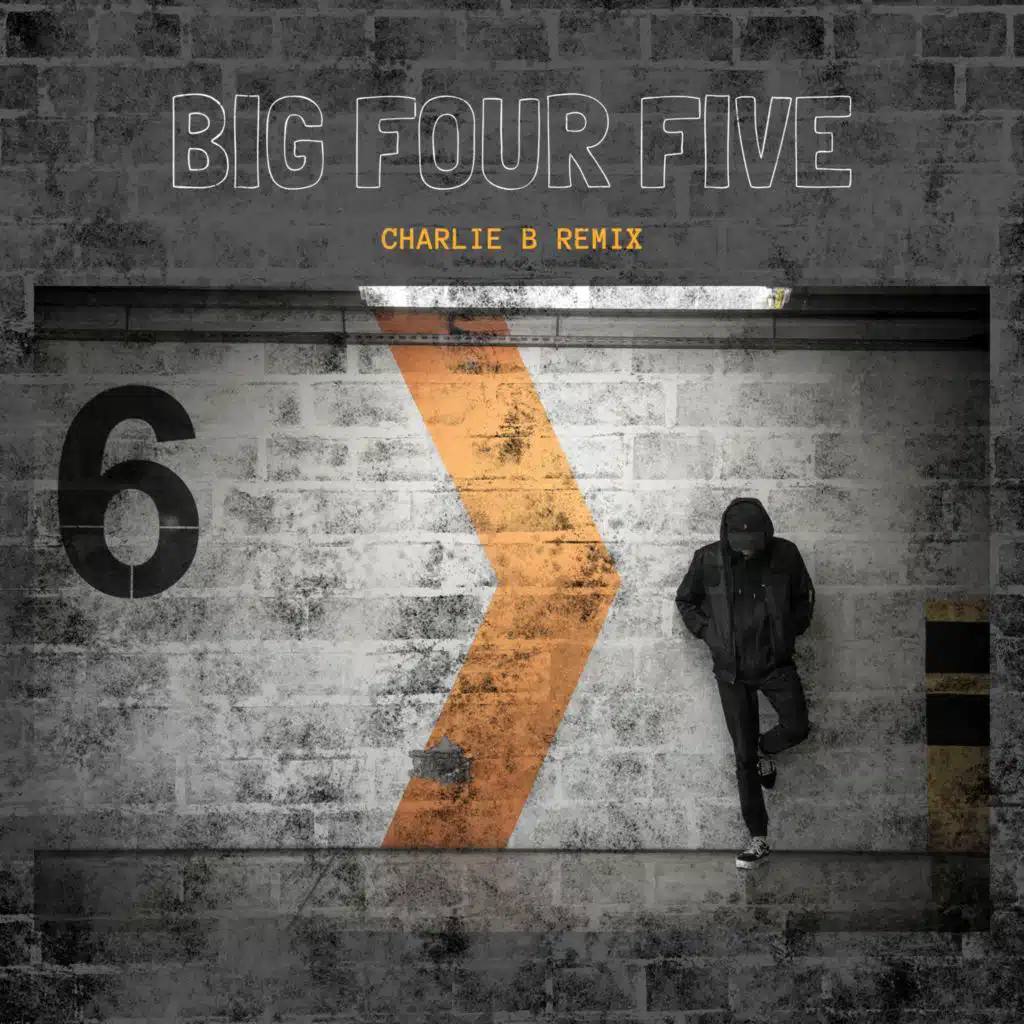 Big Four Five (Charlie B Remix Instrumental)