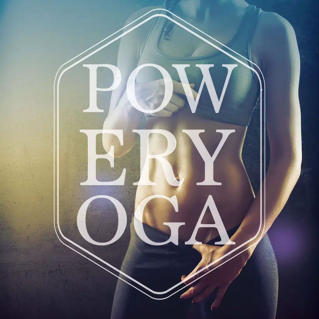 Power Yoga, Vol. 1 (Amazing Selection of Relaxing & Meditation Music)
