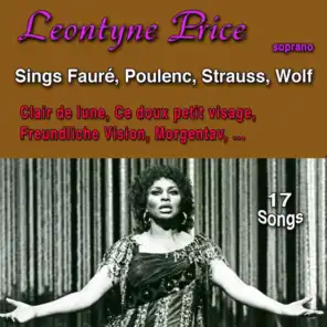 Leontyne Price Sings Fauré, Poulenc, Strauss & Wolf