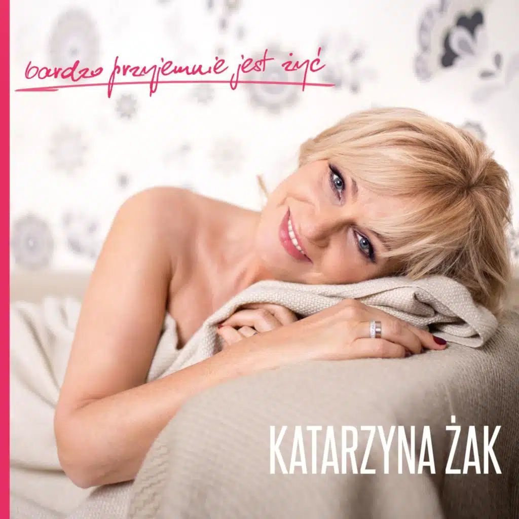 Bardzo przyjemnie jest żyć