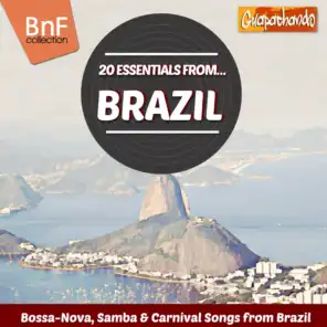 20 Essentials from Brazil (Bossa-Nova, Samba & Carnival Songs from Brazil)
