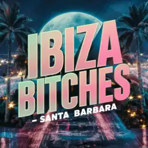 Ibiza Bitches