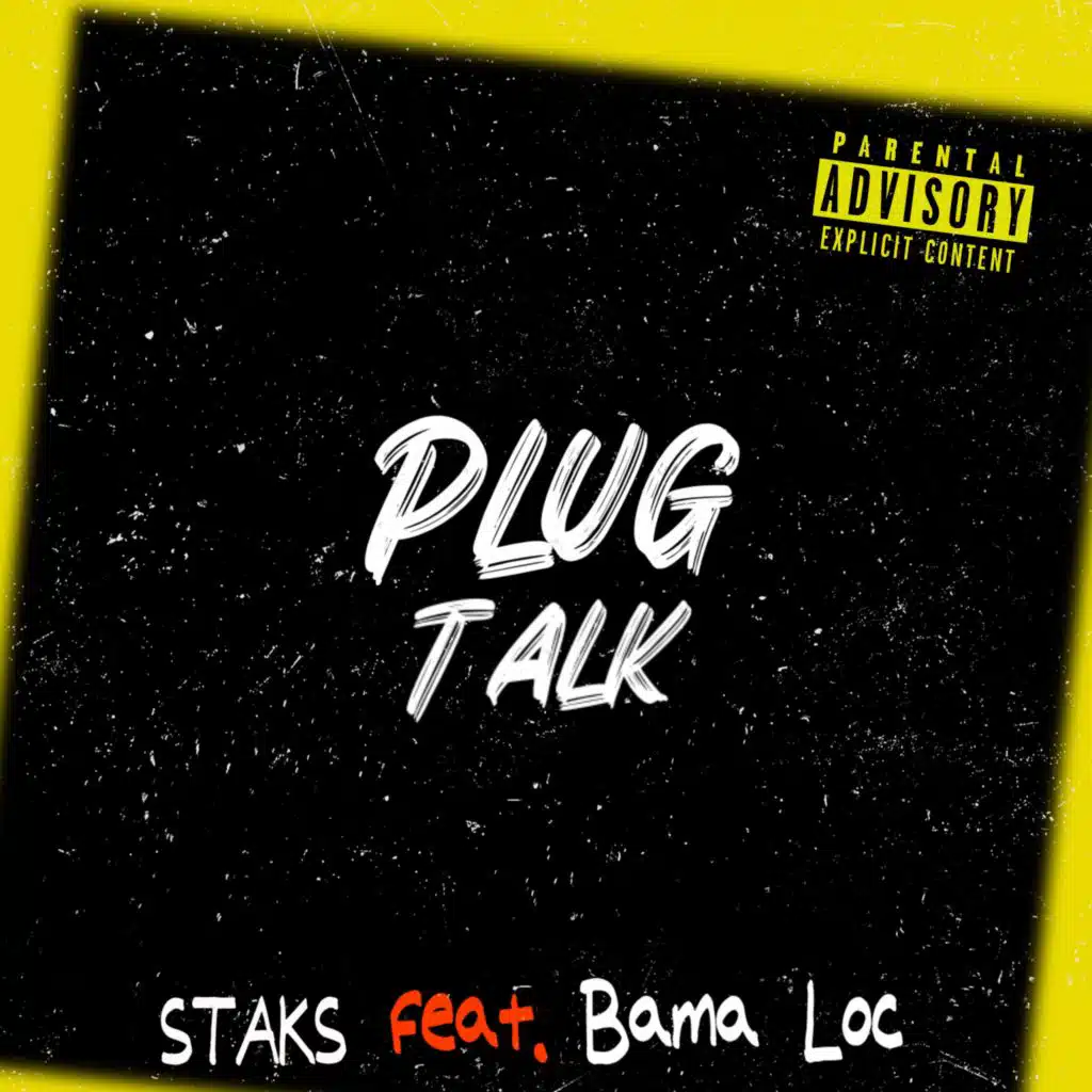 Plug Talk (feat. Bama Loc)
