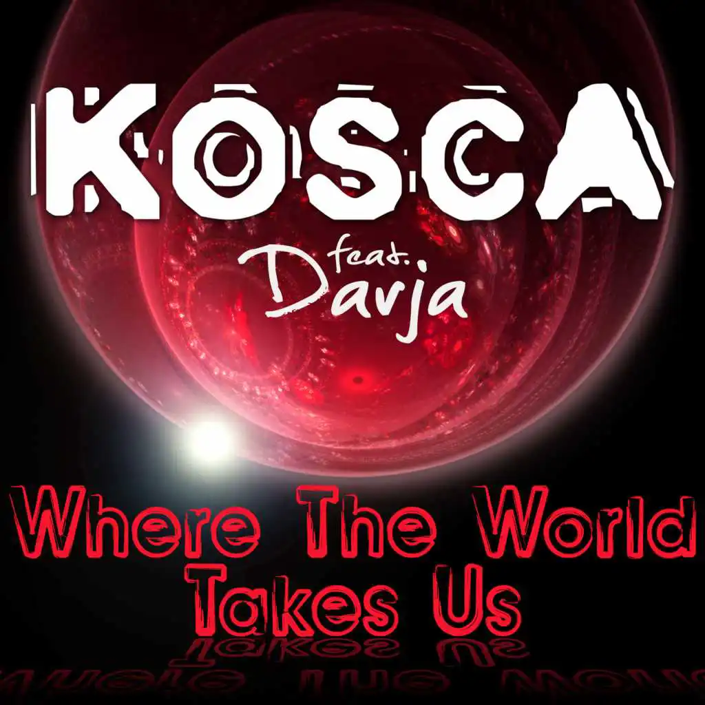 Where the World Takes Us (Remixes) [feat. Darja]