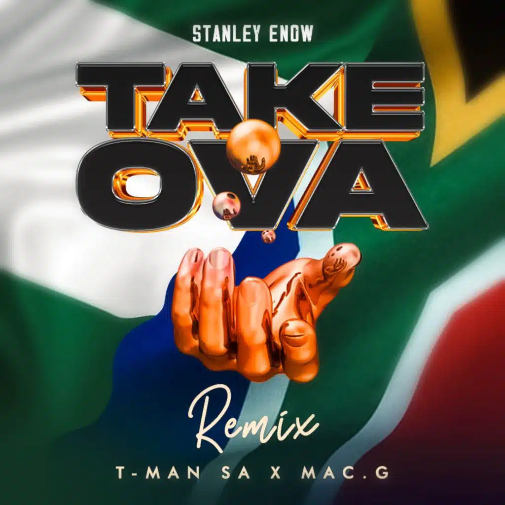 Take Ova (Remix) [feat. T-Man SA & MacG]
