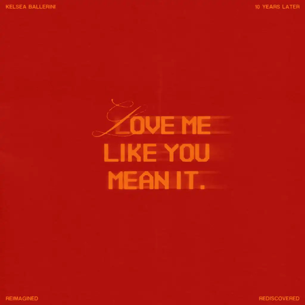 Love Me Like You Mean It (Reimagined)