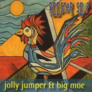 Jolly Jumper & Big Moe