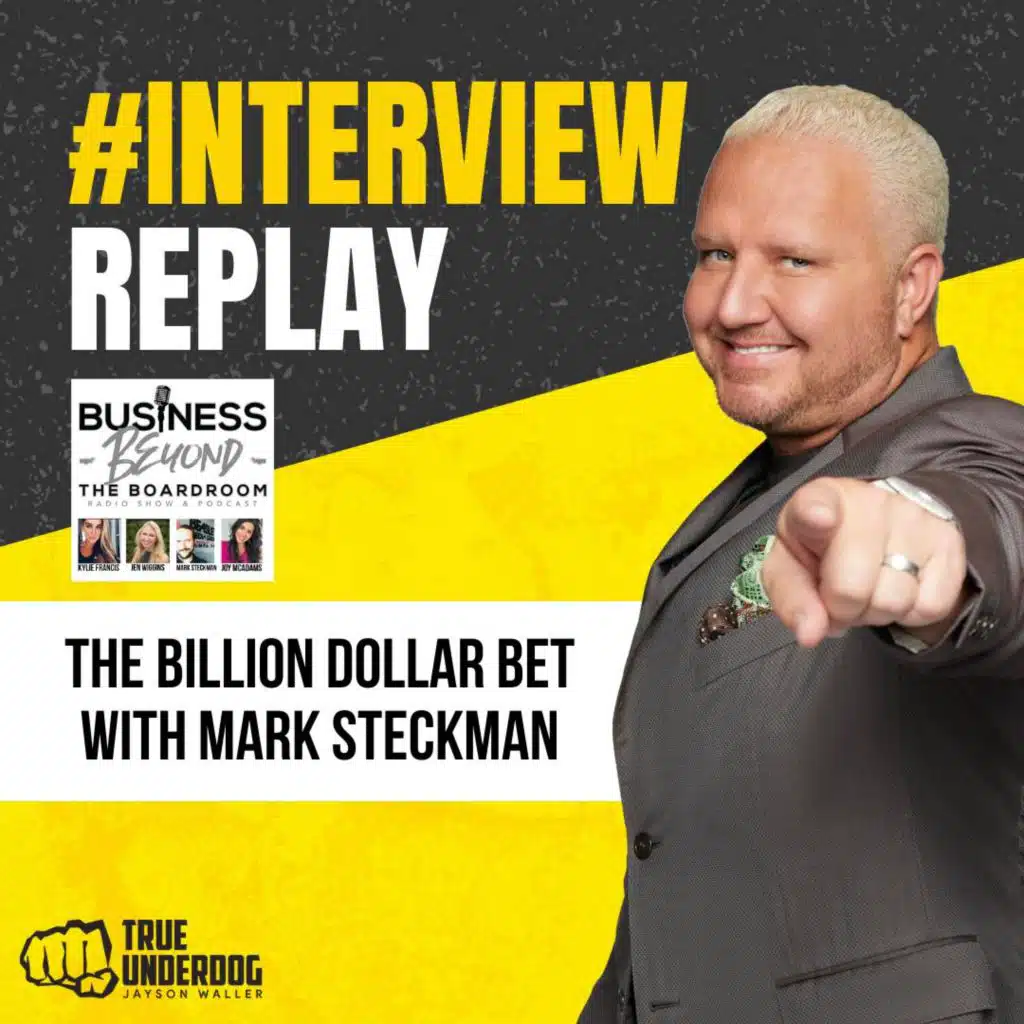 #Interview: The Billion Dollar Bet with Mark Steckman