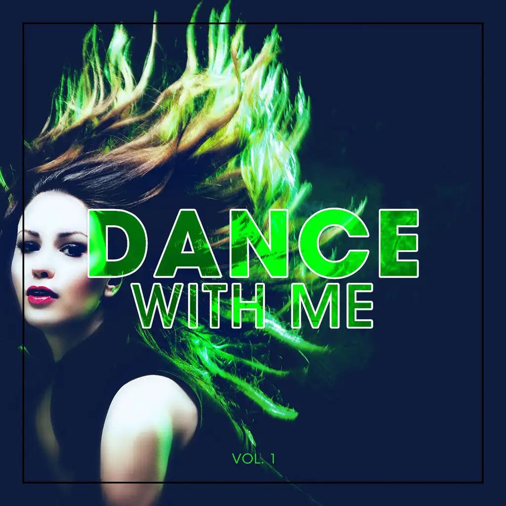 Dance With Me, Vol. 1