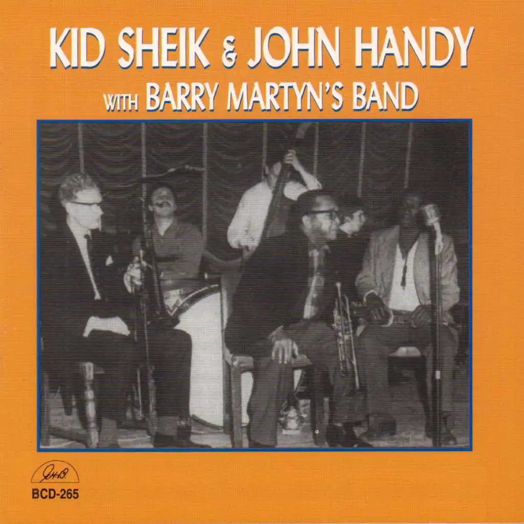 Kid Sheik and John Handy with Barry Martyn's Band (feat. Cuff Billett, Pete Dyer, Richard Simmons & Brian Turnock)