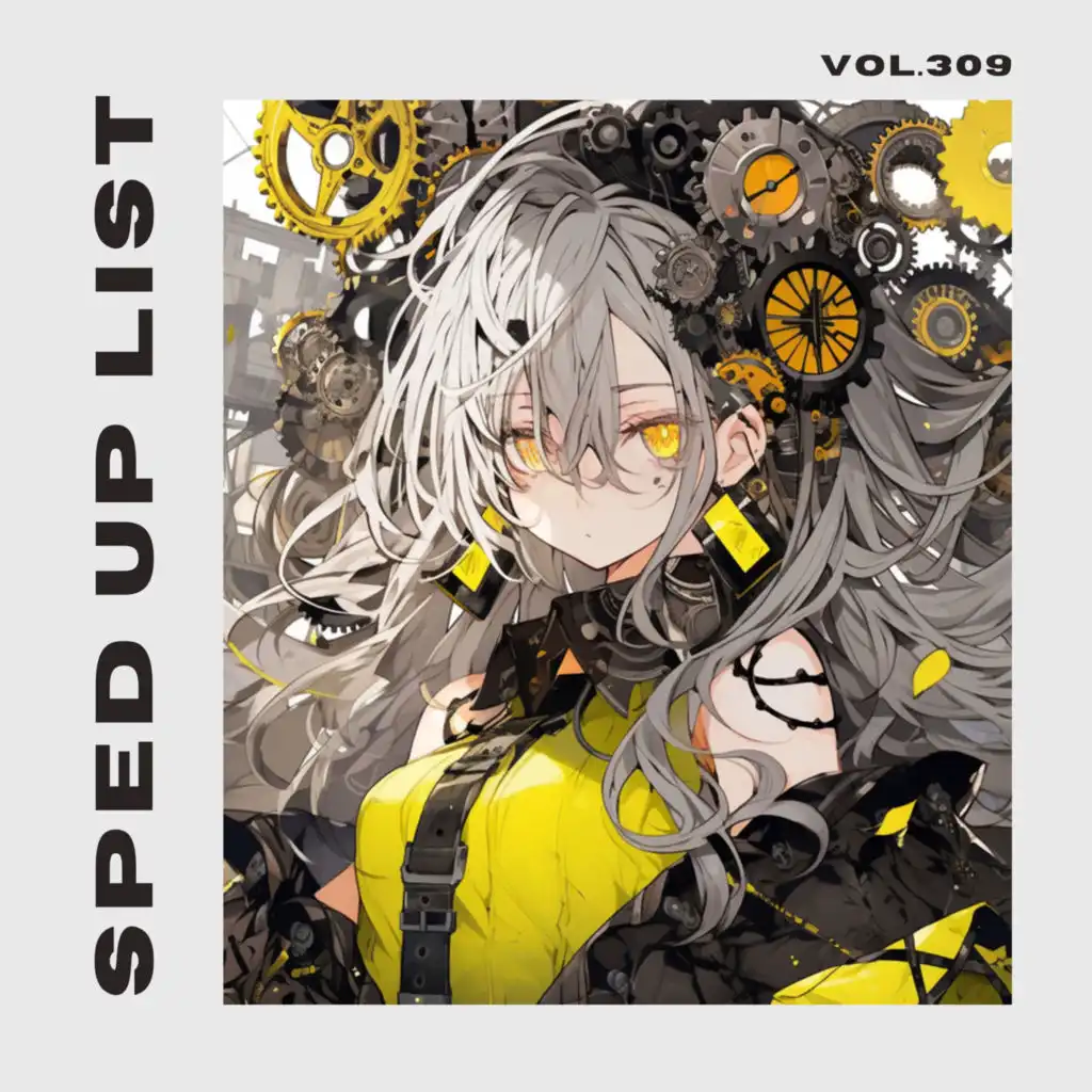 Sped Up List Vol.309