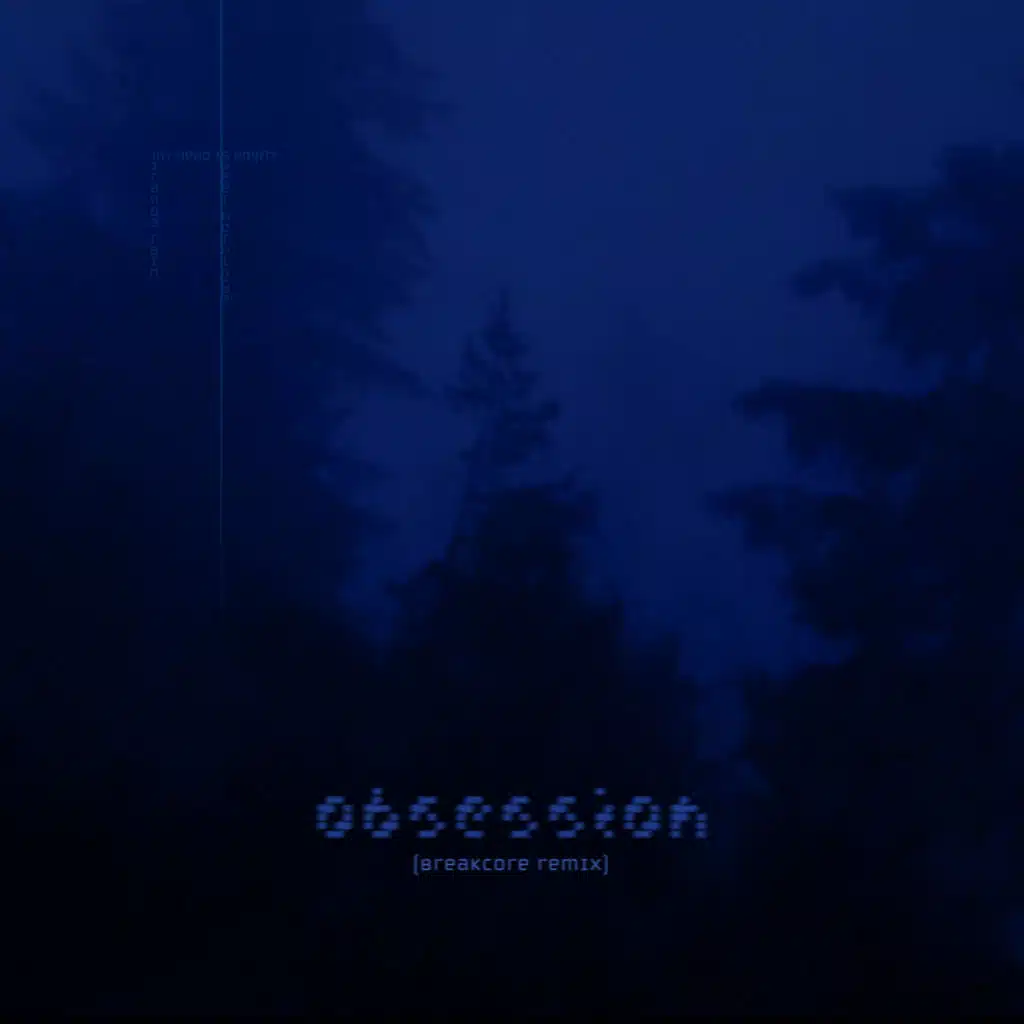 obsession (breakcore remix)