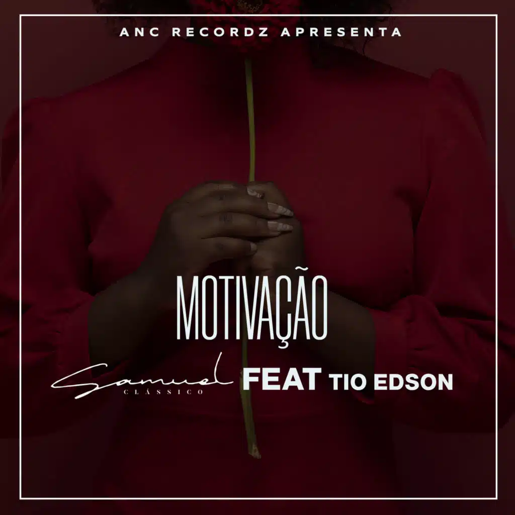 Motivação (feat. Tio Edson)