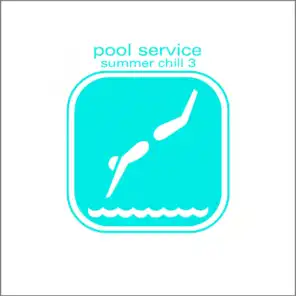 Pool Service  Summer Chill, Vol. 3
