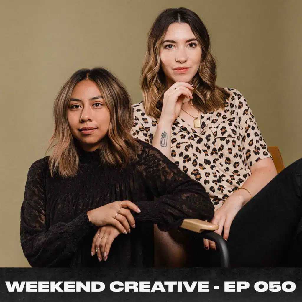 Elle & Arabella - Weekend Creative/Per Our Last Email Podcast - Ep.50