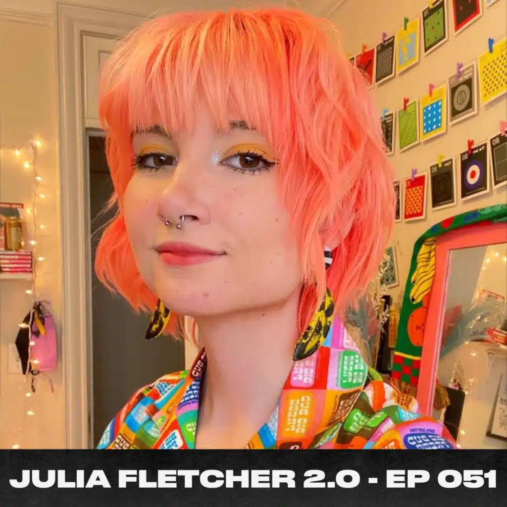 Julia Fletcher 2.0 - Graphic Designer - Ep.51