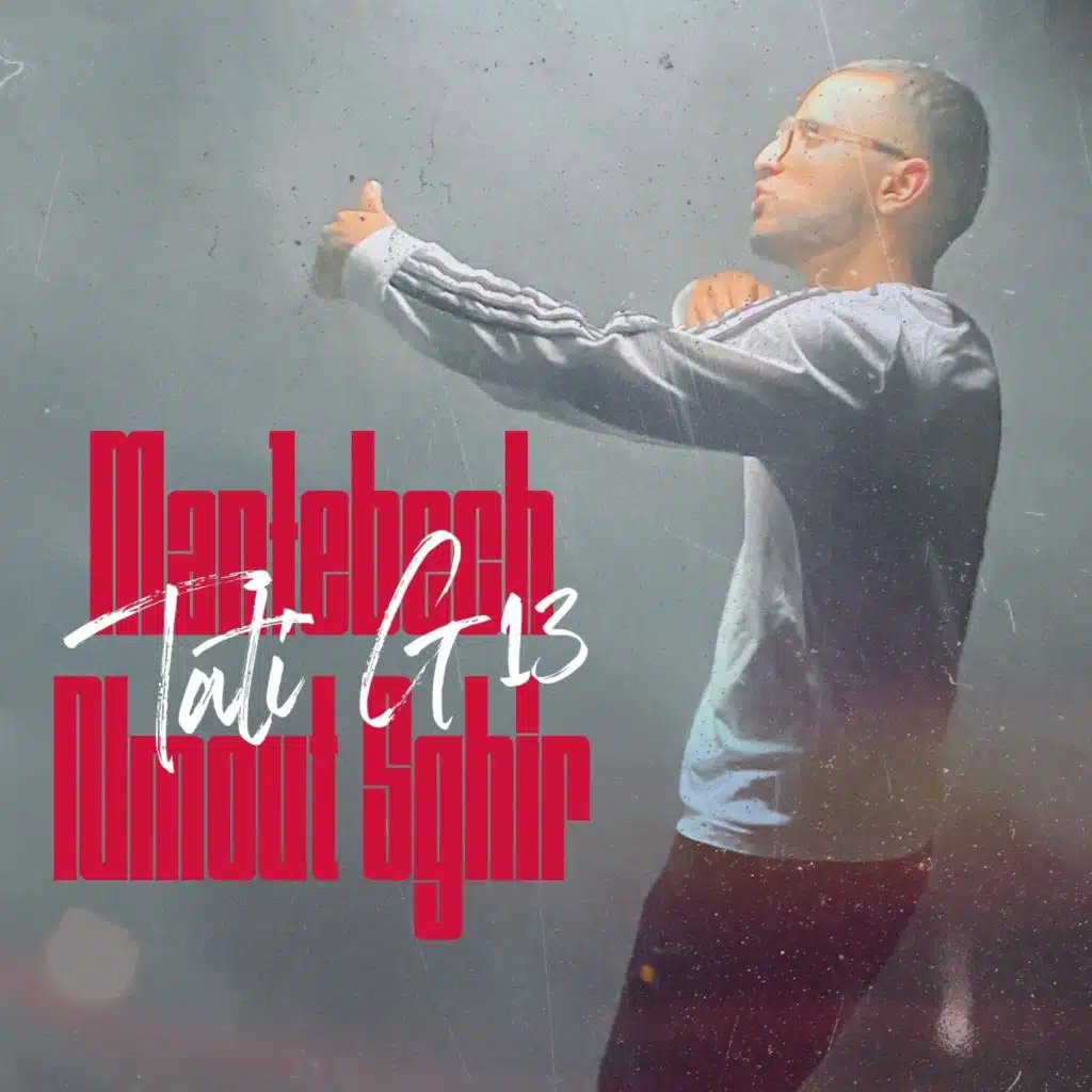 Man7ebech Nmout Sghir