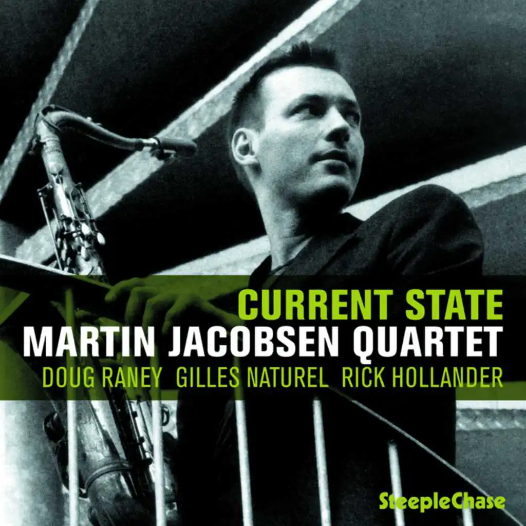 Current State (feat. Doug Raney, Gilles Naturel & Rick Hollander)