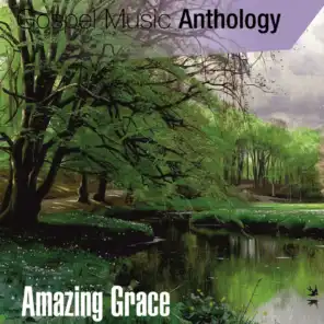 Gospel Music Anthology (Amazing Grace)