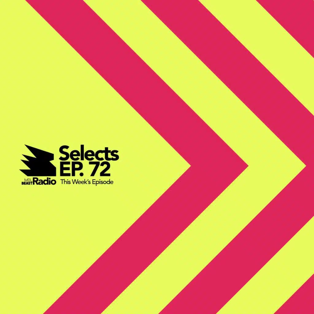 MDLBEAST Radio Selects 072