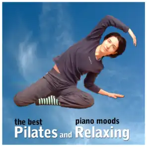 The Best Pilates and Relaxing Piano Moods