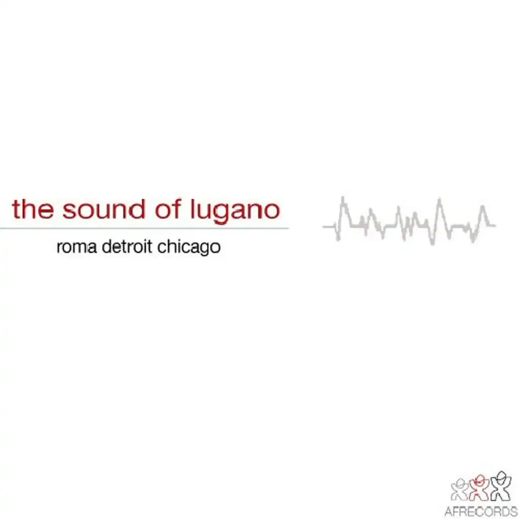 The Sound of Lugano - Roma Detroit Chicago