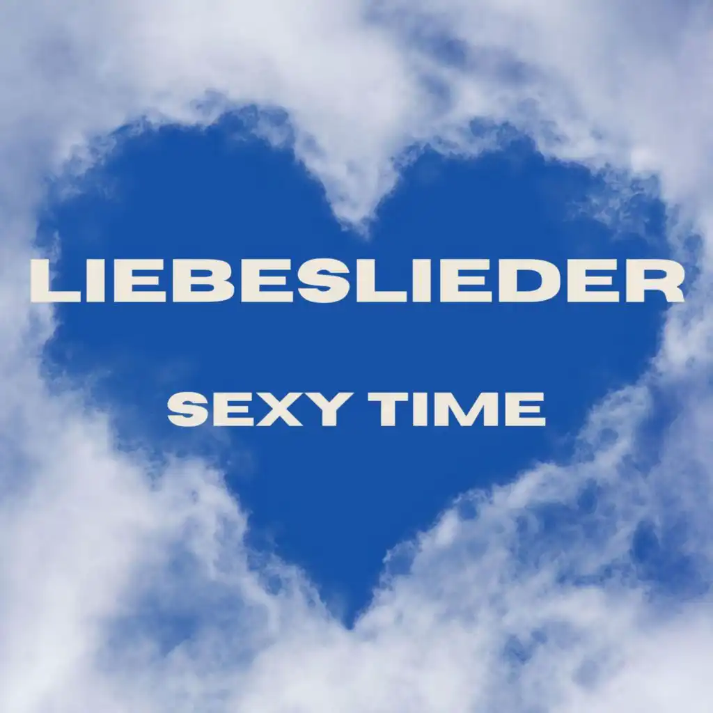 Liebeslieder - Sexy Time