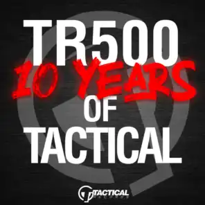 TR500 10 Years of Tactical