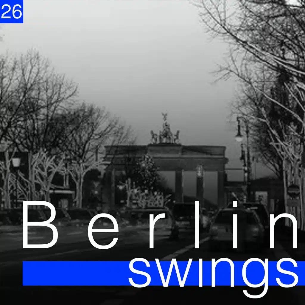 Berlin Swings, Vol. 26 (Die goldene Ära deutscher Tanzorchester)