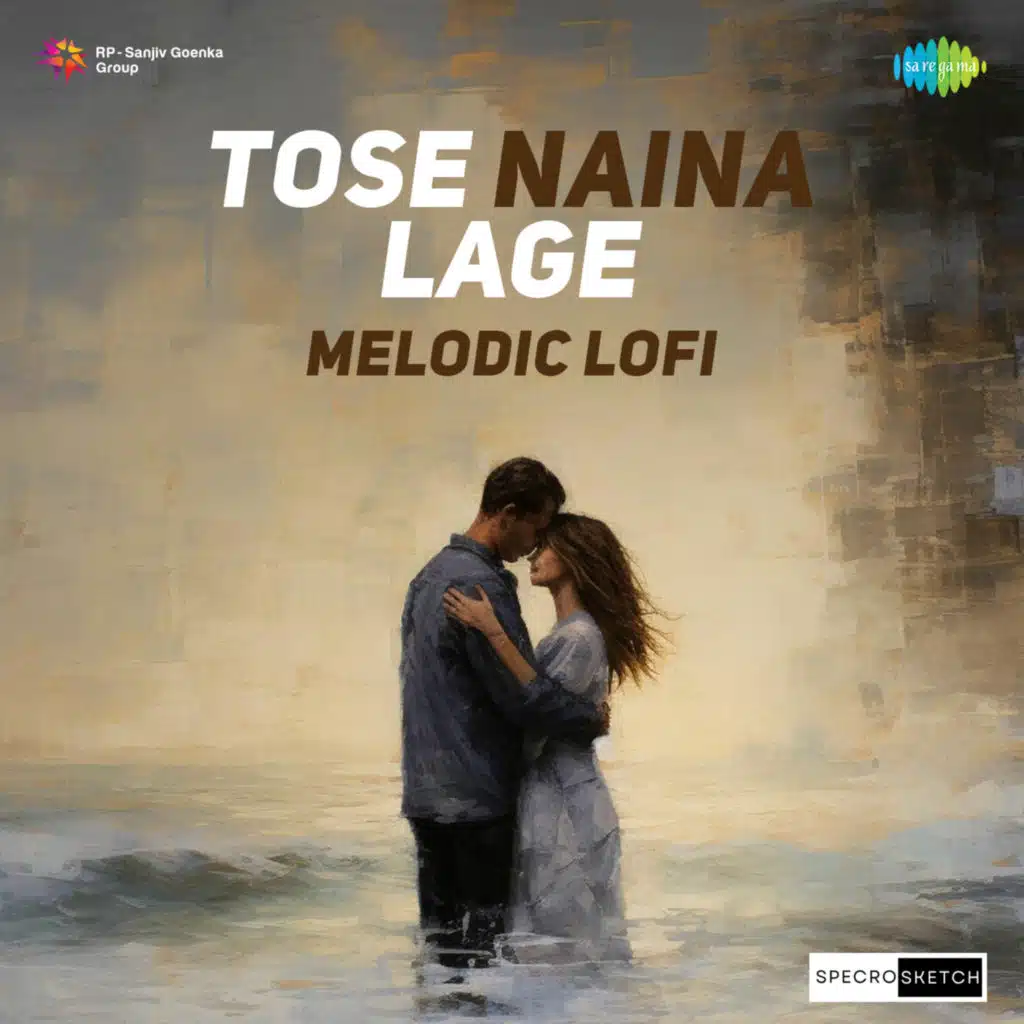 Tose Naina Lage (Melodic Lofi) [feat. SPECRO X SKETCH]