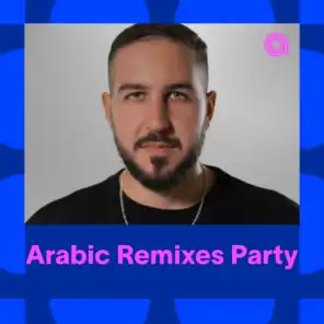 Arabic Remixes Party