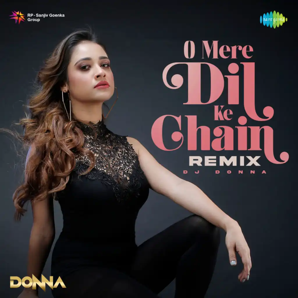 O Mere Dil Ke Chain (Remix) [feat. DJ Donna]