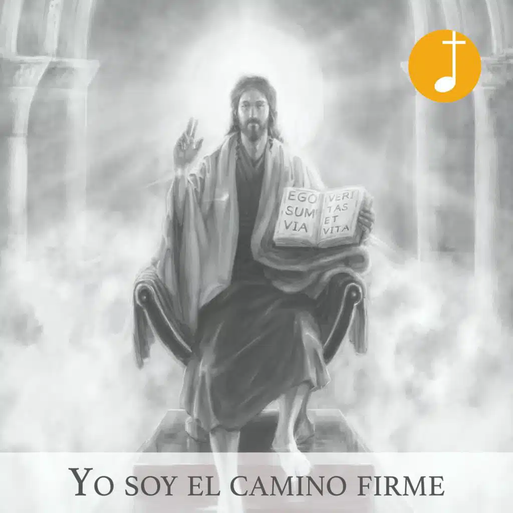 Yo soy el camino firme